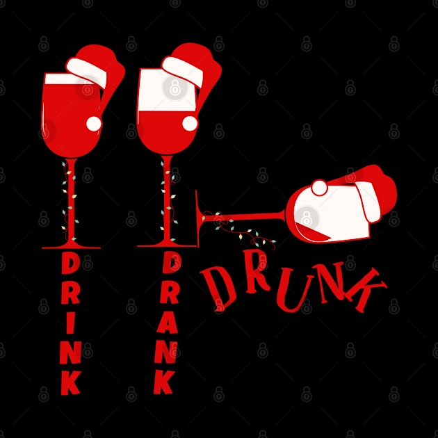 Drink Drank Drunk Funny Wine Christmas by Bellinna