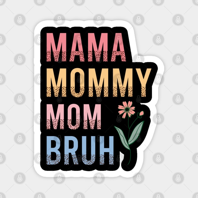 Funny Mom Bruh Quote Magnet by UrbanLifeApparel