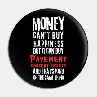 pavement money cant buy Pin