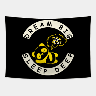 Dream big Sleep deep, funny quote Tapestry