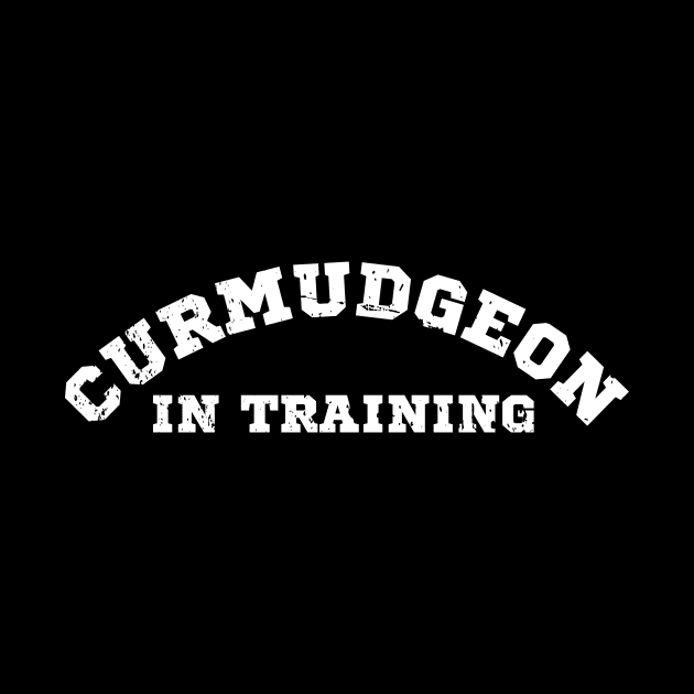 Curmudgeon In Training by Oolong