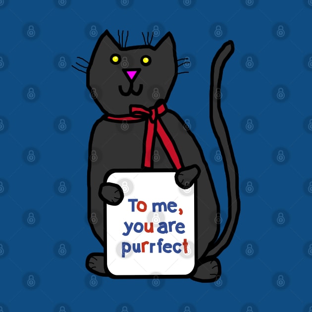 Perfect Cat Says You are Purrfect Movies by ellenhenryart