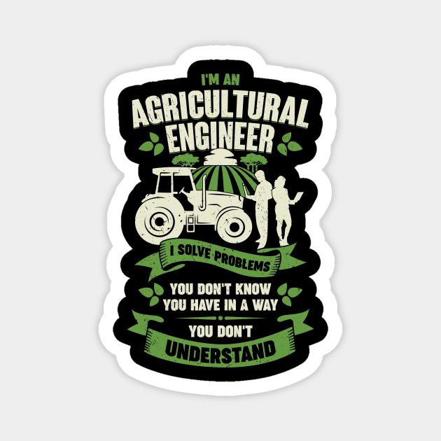 Funny Agricultural Engineer Engineering Gift Magnet by Dolde08