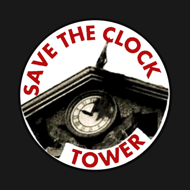 Save the clock tower! by GrampaTony