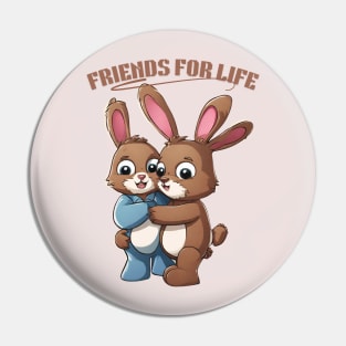 Friends For Life Pin