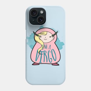 I'm a Virgo Phone Case