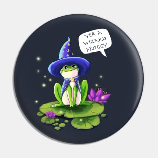 Yer a Wizard Froggy Pin