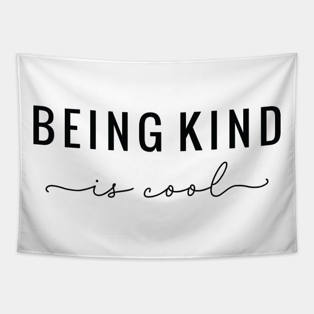 Being Kind Is Cool Tapestry by Mahmoud