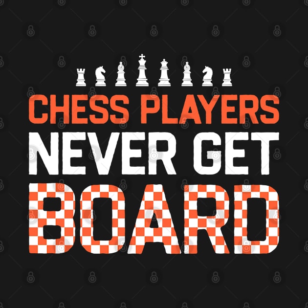 Chess Players Never Get Board by bonmotto