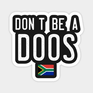 Don't Be A Doos Magnet