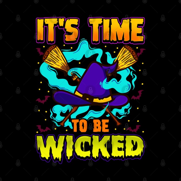 It’s time to be Wicked Halloween Witch Funny by creative