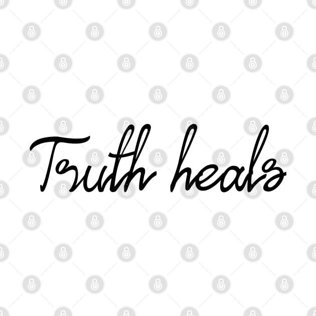 Truth heals by Kimpoel meligi