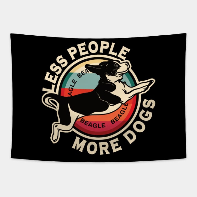 Beagle Less People More Dogs Tapestry by RadStar