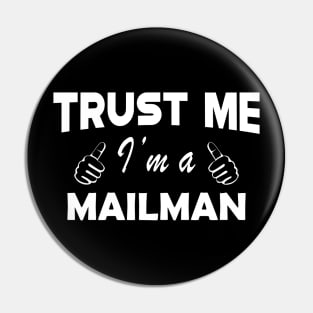 Mailman - Trust me I'm a mailman Pin