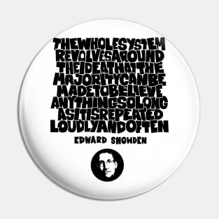 Unveiling Truth: Edward Snowden's Insight on Repetition and Belief Pin