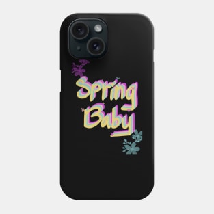 Spring Baby! Phone Case