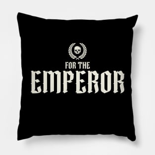 For The Emperor Pillow