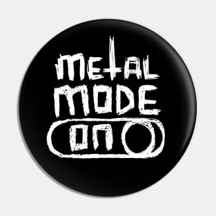 Metal Mode ON in Hand Writing for Metal Music Fan Pin