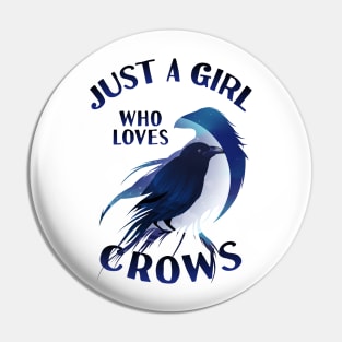 Just A Girl Who Loves Crows Animal Gift Crow Lover T-Shirt Pin