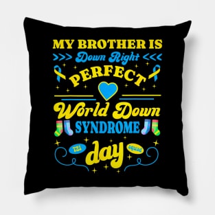 Brother Down Right World Down Syndrome Day 2024 Cute Pillow