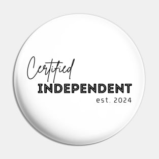 Certified Independent est 2024 Pin