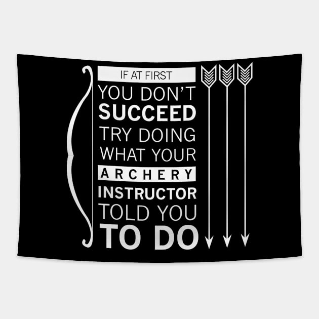 Archery Instructor Gift Tapestry by TheBestHumorApparel