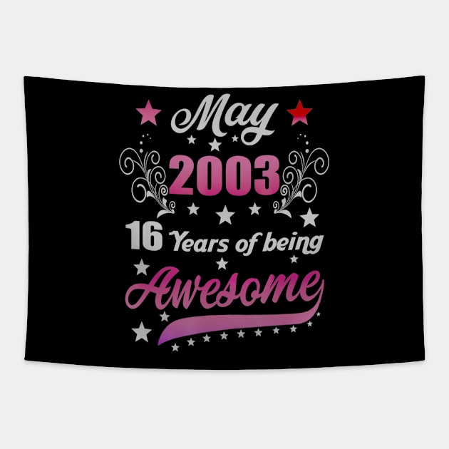 Born in May 2003 17th Birthday Gifts 17 Years Old Tapestry by teudasfemales