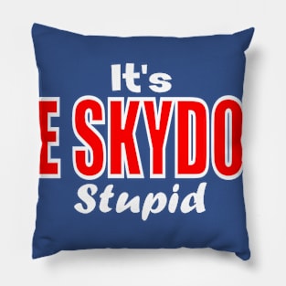 It's the SKYDOME Stupid Pillow