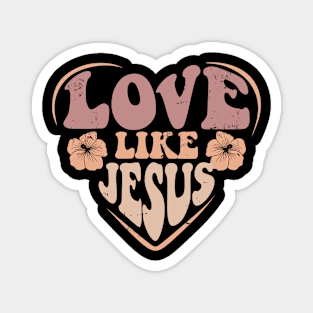 Love Like Jesus Magnet