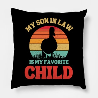 My Son In Law Is My Favorite Child Pillow