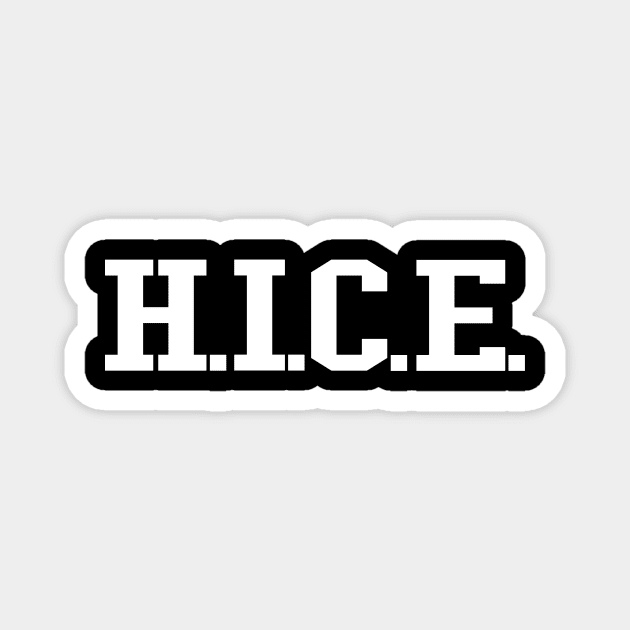 H.I.C.E. (white text) Magnet by ACE5Handbook