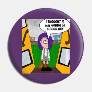 “I thought it was gonna be a good day.” Pin