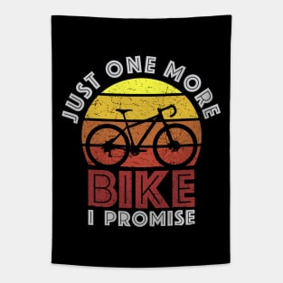 Just One More Bike I Promise Tapestry