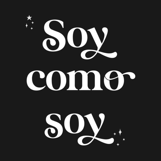 Soy como soy by The Mindful Maestra