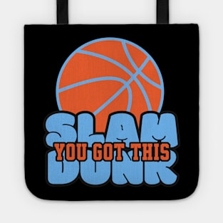 You Got This Slam Dunk Tote