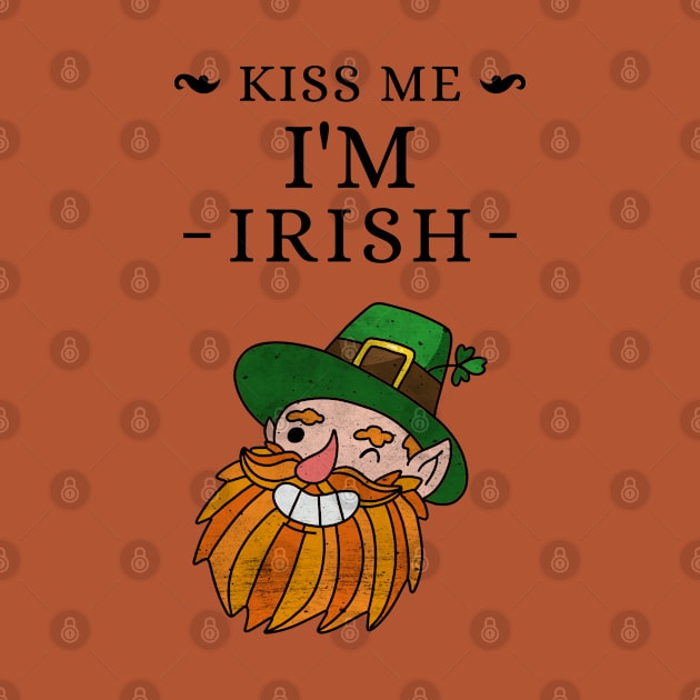 Kiss me I'm Irish by The Shirt Shack