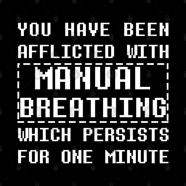 Afflicted with Manual Breathing by giovanniiiii