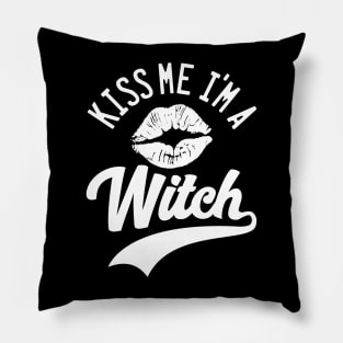 KISS ME I'M A WITCH - 2.0 Pillow