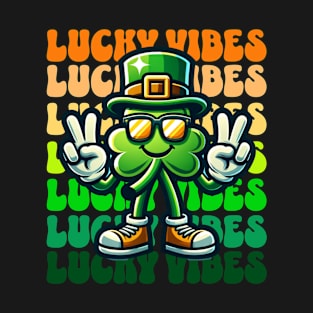 Lucky Vibes  St Patrick's Day - Feeling Lucky  - Shamrock St Patrick Day T-Shirt