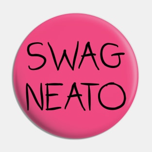 Swag Neato Pin