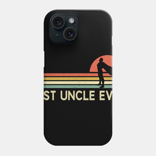 Best Uncle Ever Fathers Day shirt Phone Case by anitakayla32765