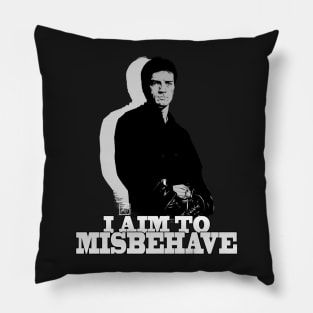 I Aim to Misbehave Pillow