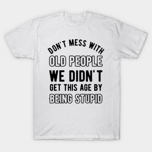 Funny Old People Don't Piss off Old People Old School Old Age Old Person Man  Woman Gifts Ideas Mask for Sale by clothesy7