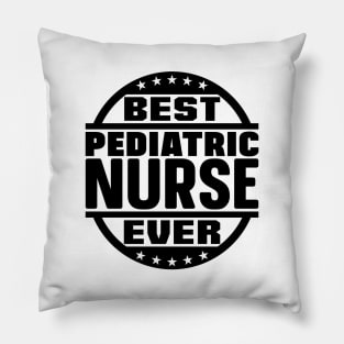Best Pediatric Nurse Ever Pillow