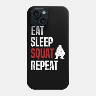 Eat Sleep Squat Repeat Slav Squat Phone Case