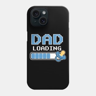 Dad Loading Boy Daddy Baby Birth Pregnant Phone Case