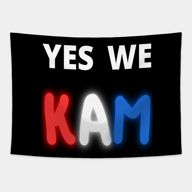 yes we kam kamala harris Tapestry by kickstart