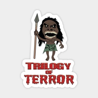 Trilogy Of Terror!! Magnet