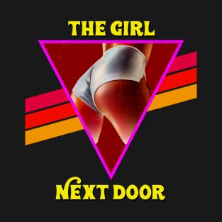 The Girl Next Door T-Shirt