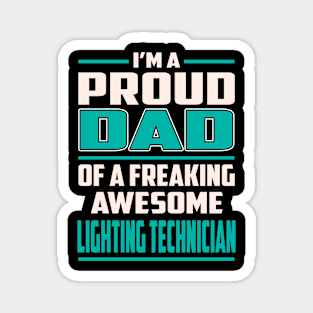 Proud DAD Lighting Technician Magnet